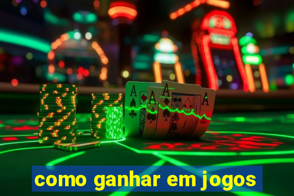 como ganhar em jogos